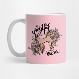 Greytful Dog Mom Mug